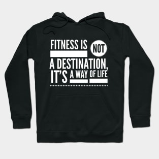 Fitness is a Way of Life Hoodie